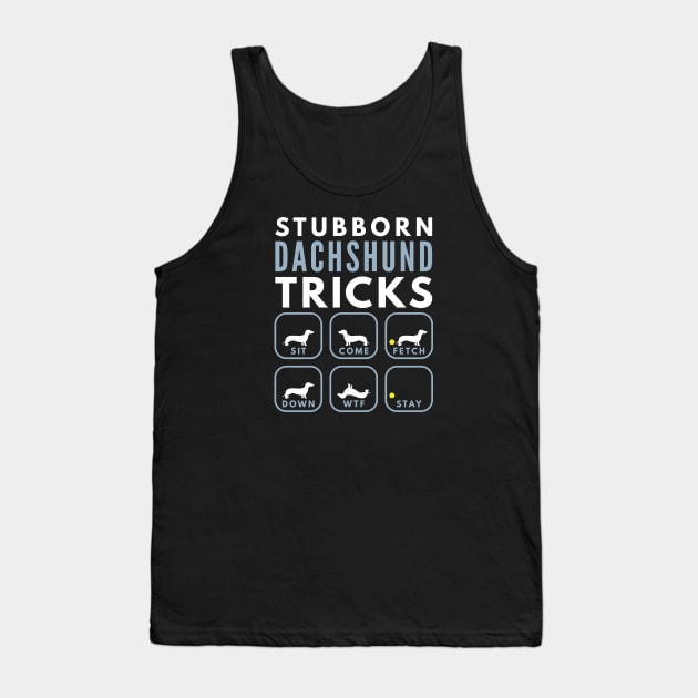 Stubborn Wiener Dog Tricks - Dog Training Tank Top by DoggyStyles